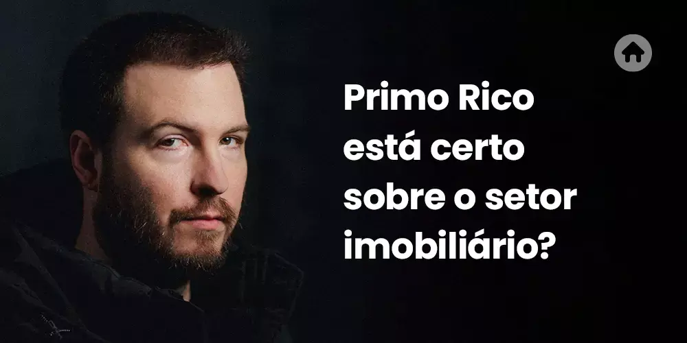 O Primo Rico está certo sobre o Mercado Imobiliário?