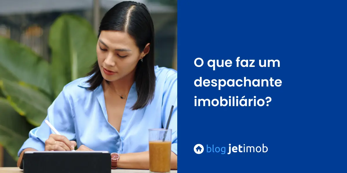 O que faz um despachante imobiliário?