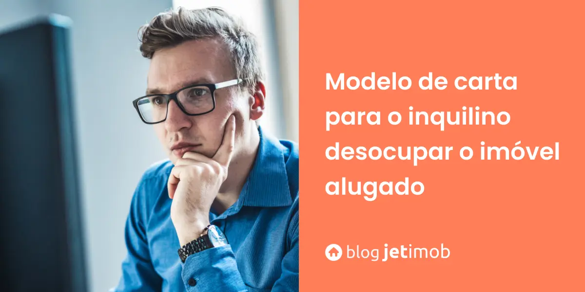 Imagem ilustrativa de um corretor criando uma carta para inquilino desocupar imóvel alugado.