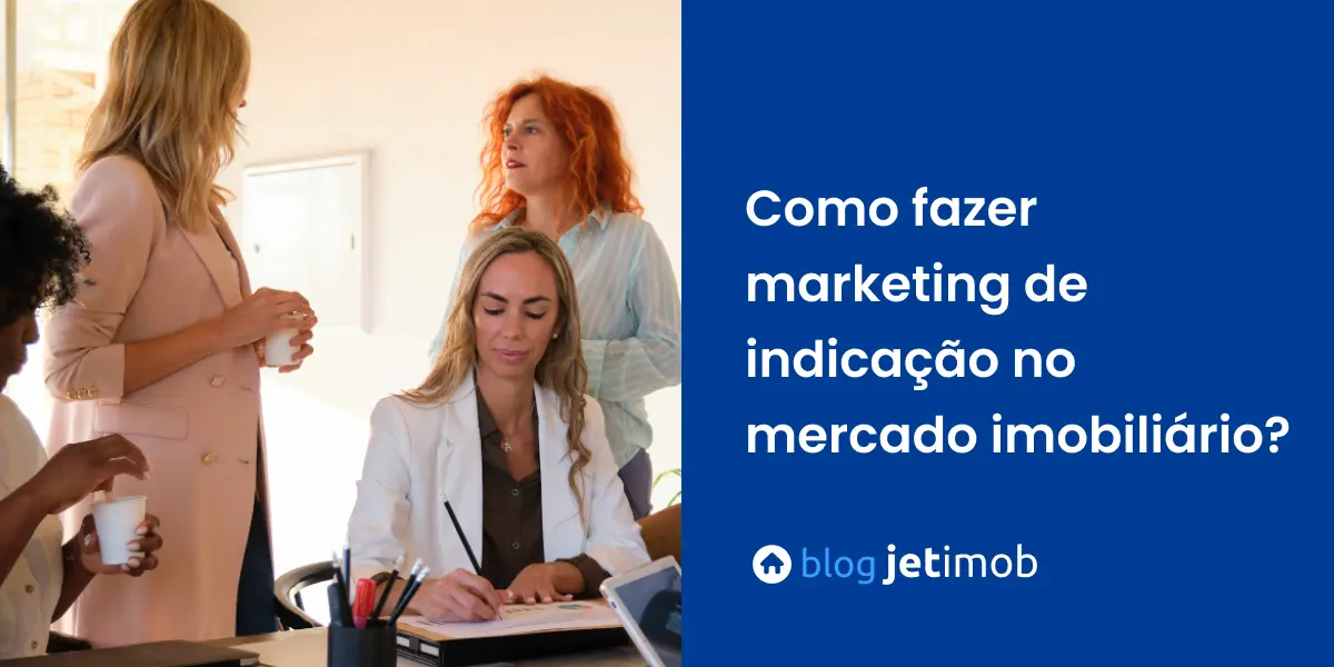 Imagem ilustrativa de uma equipe de corretores planejamento um marketing de indicação.