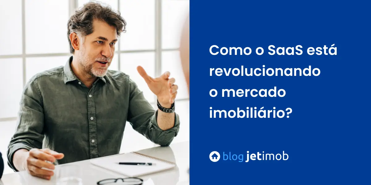 Como o SaaS está revolucionando o mercado imobiliário?