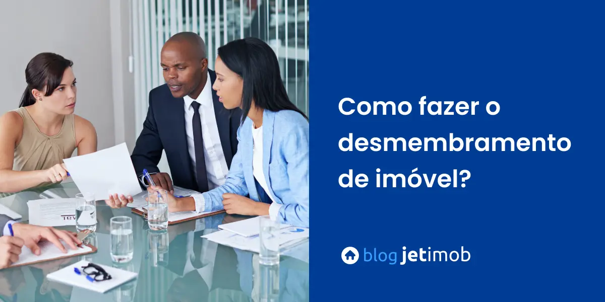 Imagem de uma reunião sobre desmembramento de imóvel.