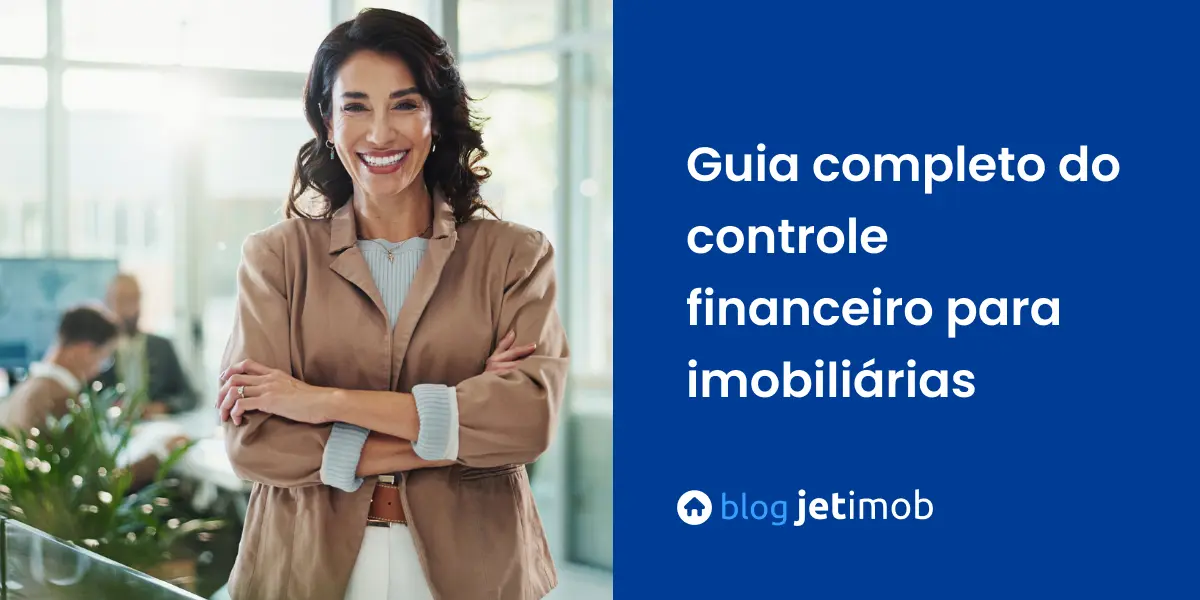 Corretora de imóveis falando sobre controle financeiro para imobiliárias.
