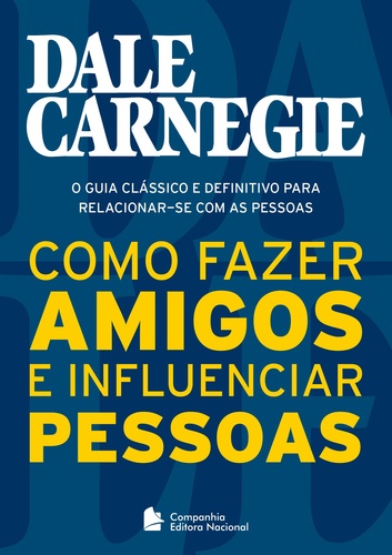 Como Fazer Amigos e Influenciar Pessoas, de Dale Carnegie