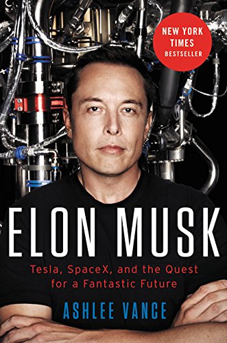 Elon Musk: Como o CEO bilionário da SpaceX e da Tesla está moldando nosso futuro, de Ashlee Vance