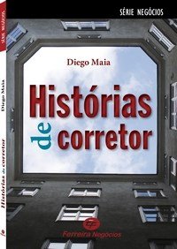 Histórias de Corretor, de Diego Maia